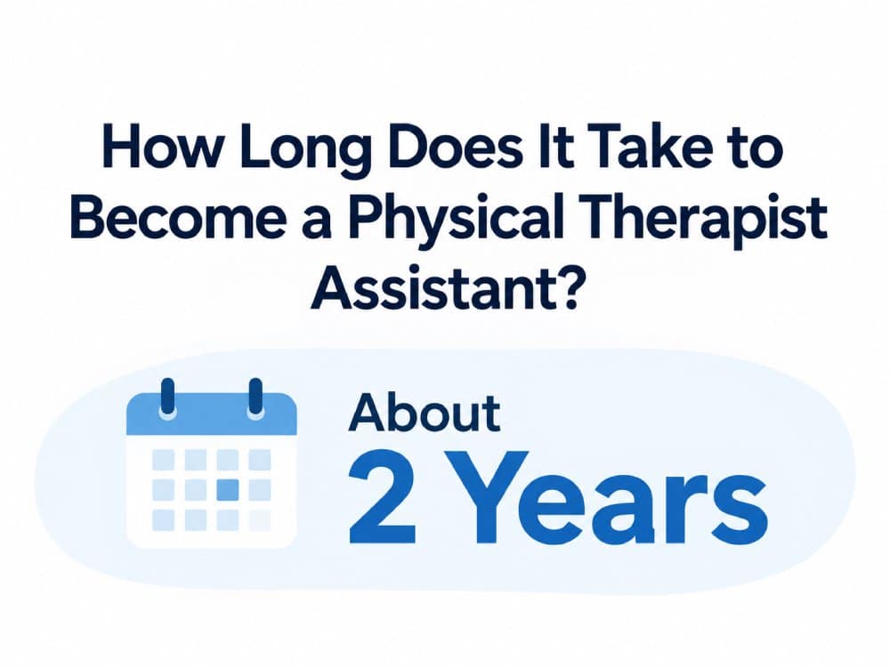 How Long Is a Physical Therapy Assistant Program